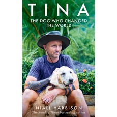 (영문도서) Tina: The Dog Who Changed the World Hardcover, Harper Element, English, 9780008725716