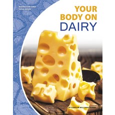 Your Body on Dairy Paperback, Core Library, English, 9781644940754