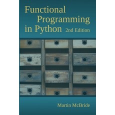 (영문도서) Functional Programming in Python: Unleash the power of FP with Python's built i... Paperback, Independently Published, English, 9798308237013