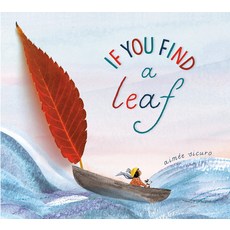 (영문도서) If You Find a Leaf Hardcover, Random House Studio, English, 9780593306598