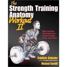 [해외도서] The Strength Training Anatomy Workout II, Human Kinetics