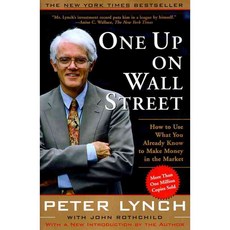 One Up on Wall Street:How to Use What You Already Know to Make Money in the Market, Simon &