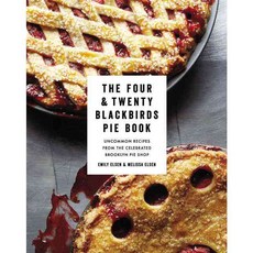 The Four & Twenty Blackbirds Pie Book:Uncommon Recipes from the Celebrated Brooklyn Pie Shop, Grand Central Publishing