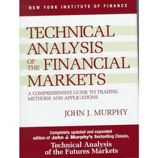 Technical Analysis of the Financial Markets: A Comprehensive Guide to Trading Methods and Applications, Prentice Hall Pr