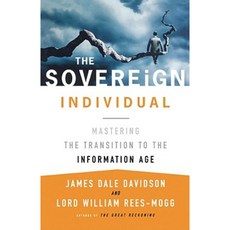 The Sovereign Individual: Mastering the Transition to the Information Age Paperback, Touchstone Books