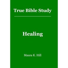 True Bible Study - Healing Paperback, Createspace