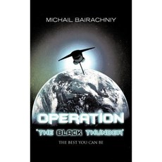 Operation "The Black Thunder" Hardcover, Authorhouse