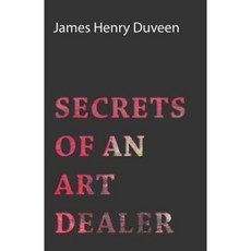 Secrets of an Art Dealer Paperback, Pohl Press