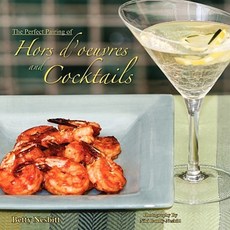 The Perfect Pairing of Hors D'Oeuvres & Cocktails Paperback, Xlibris