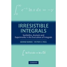 Irresistible Integrals: Symbolics Analysis and Experiments in the Evaluation of Integrals Paperback Cambridge University Press 상품 이미지