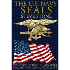 The U.S. Navy Seals: The Story of the U.S. Navy Seals Paperback, Createspace Independent Publishing Platform