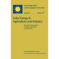 Solar Energy in Agriculture and Industry: Potential of Solar Heat in European Agriculture an Assessment Hardcover, Springer