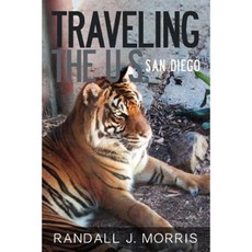 Traveling the U.S.: San Diego Paperback, Createspace Independent Publishing Platform