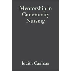 Mentorship in Community Nursing: Challenges and Opportunities Paperback, Wiley-Blackwell