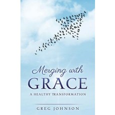 Merging with Grace Paperback, Xulon Press