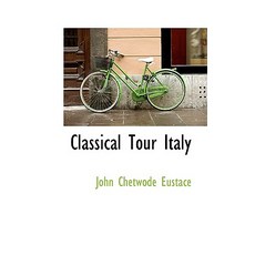 Classical Tour Italy Paperback, BiblioLife