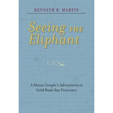 Seeing the Eliphant Paperback, Friends of San Francisco Maritime Museum Libr