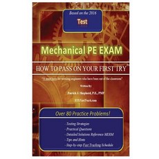 Mechanical PE Exam: How to Pass on Your First Try! Paperback, Createspace Independent Publishing Platform