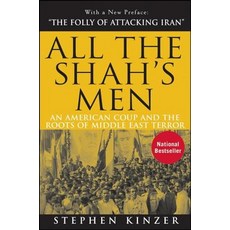 All the Shah''s Men: An American Coup and the Roots of Middle East Terror Hardcover, Wiley Wiley