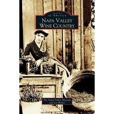 Napa Valley Wine Country Hardcover, Arcadia Publishing Library Editions