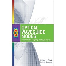 Optical Waveguide Modes: Polarization Coupling and Symmetry Hardcover, McGraw-Hill Education