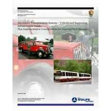 Alternative Transportation Systems - Vehicles and Supporting Infrastructure Guide Paperback, Createspace Independent Publishing Platform