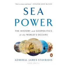 Sea Power: The History and Geopolitics of the World's Oceans Paperback, Penguin Books