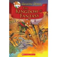 The Kingdom of Fantasy ( Geronimo Stilton ):, Scholastic