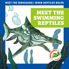 JUMP! GRASSHOPPER [AR 퀴즈 지원도서] MEET THE DINOSAURS!: WHEN REPTILES RULED 6종 SET, MEET THE SWIMMING REPTILES