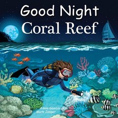 Good Night Coral Reef Board Books, Good Night Books