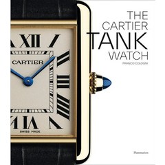 The Cartier Tank Watch, Flammarion-Pere Castor, Cologni, Franco(저),Flammario..