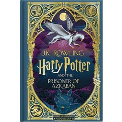 Harry Potter and the Prisoner of Azkaban: MinaLima Edition [미국판]:해리 포터와 아즈카반의 죄수: 미나리마 에디션, Scholastic Inc., Harry Potter and the Prisone.., Scholastic(저),Scholastic Inc..