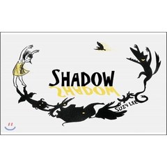 Shadow : 이수지 작가 그림자 놀이 영문판, Chronicle Books