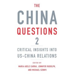 The China Questions 2: Critical Insights into US-China Relations [Hardcover]