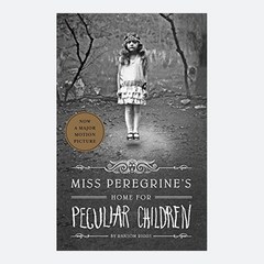 영어원서 Miss Peregrine s Home for Peculiar Children 미스 페레그린과 이상한 아이들의 집(Paperback)