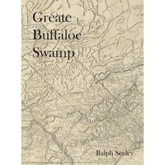 (영문도서) Greate Buffaloe Swamp Hardcover, Scott Adams Enterprises, English, 9780996439619