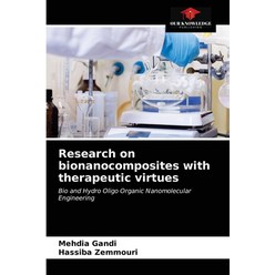 Research on bionanocomposites with therapeutic virtues Paperback, Our Knowledge Publishing, English, 9786203309690