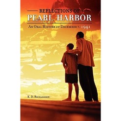 Reflections of Pearl Harbor: An Oral History of December 7 1941 Paperback, Greenwood Press