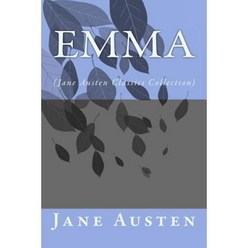 Emma: (Jane Austen Classics Collection) Paperback, Createspace