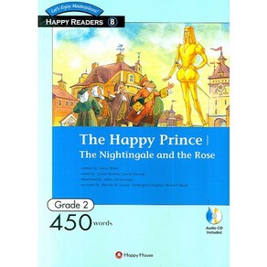 [HAPPY HOUSE] The Happy Pince/The Nightingale and the Rose (450 Wods) (HAPPY READERS 2-8) (CD1장포함), HAPPY HOUSE