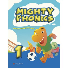 [다락원(happy house)]Mighty Phonics 1 : Student Book (Alphabet Lettes and Sounds), 다락원(happy house)