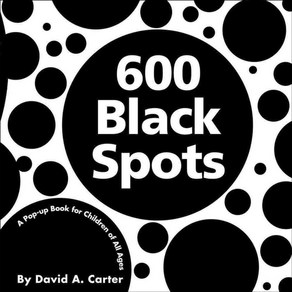 600 Black Spots: A Pop-up Book fo Childen of All Ages hadback, Simon & Schuste