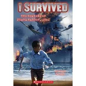 BOMBING OF PEARL HARBOR 1941 : I SURVIVED #4, Scholastic Papebacks