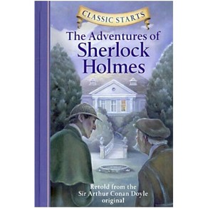 Classic Starts(r) the Adventures of Sherlock Holmes : The Adventures of Sherlock Holmes