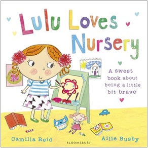 Lulu Loves Nursery : A Sweet Book About Being a Little Bit Brave