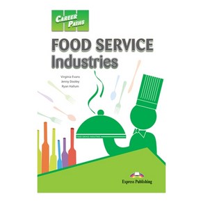 CAREERPATHS : FOOD SERVICE INDUSTRIES 직무영어 외식업 계열, Expess Publishing