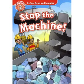 Read and Imagine 2: Stop the Machine, OXFORDUNIVERSITYPRESS