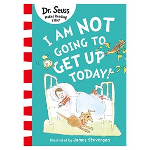 I Am Not Going to Get Up Today! : D. Seuss Makes Reading Fun!, HapeCollins Publishes