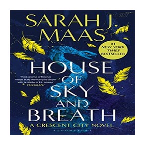 HOUSE OF SKY AND BREATH : CRESCENT CITY #2, Bloomsbuy Publishing PLC, House of Sky and Beath (Ce.., Saah J. Maas(저)