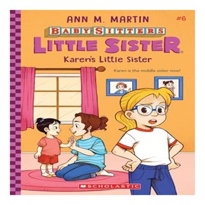 Kaen's Little Siste Baby-Sittes Little Siste : Volume 6, Scholastic